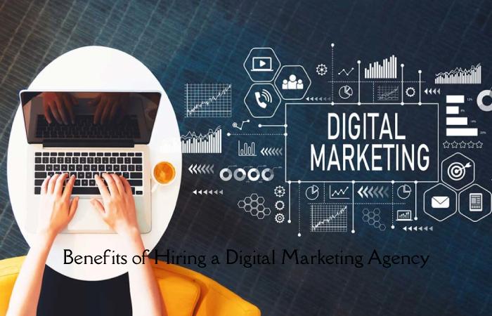 Benefits of Hiring a Digital Marketing Agency