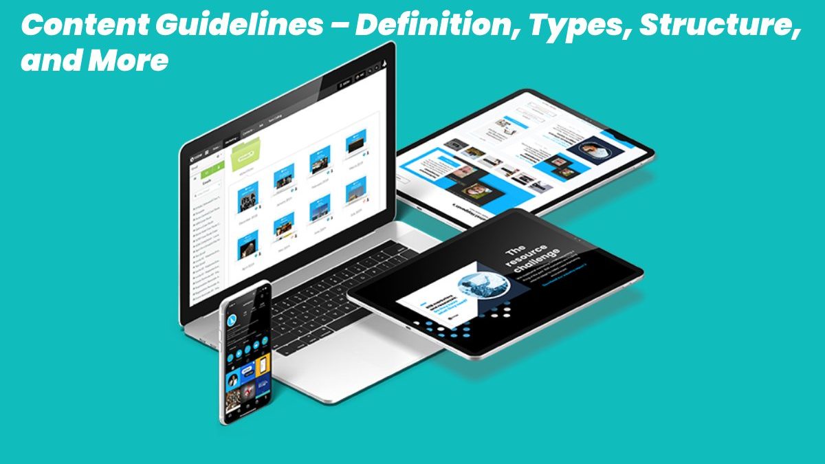 Content Guidelines – Definition, Important, Structure, and More