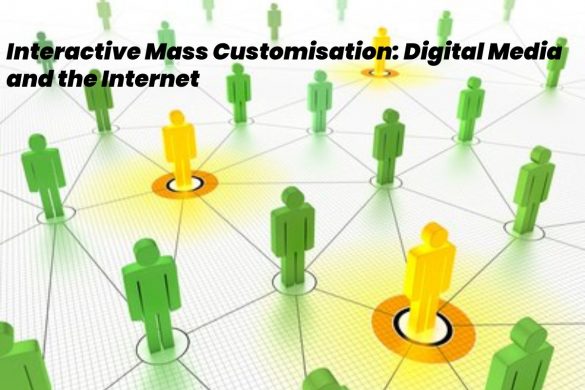 interactive mass customisation