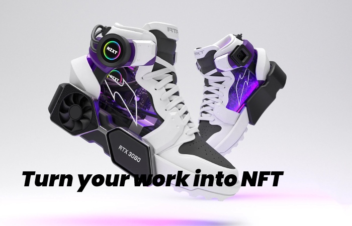 Turn your work into NFT