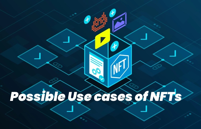 Possible Use cases of NFTs