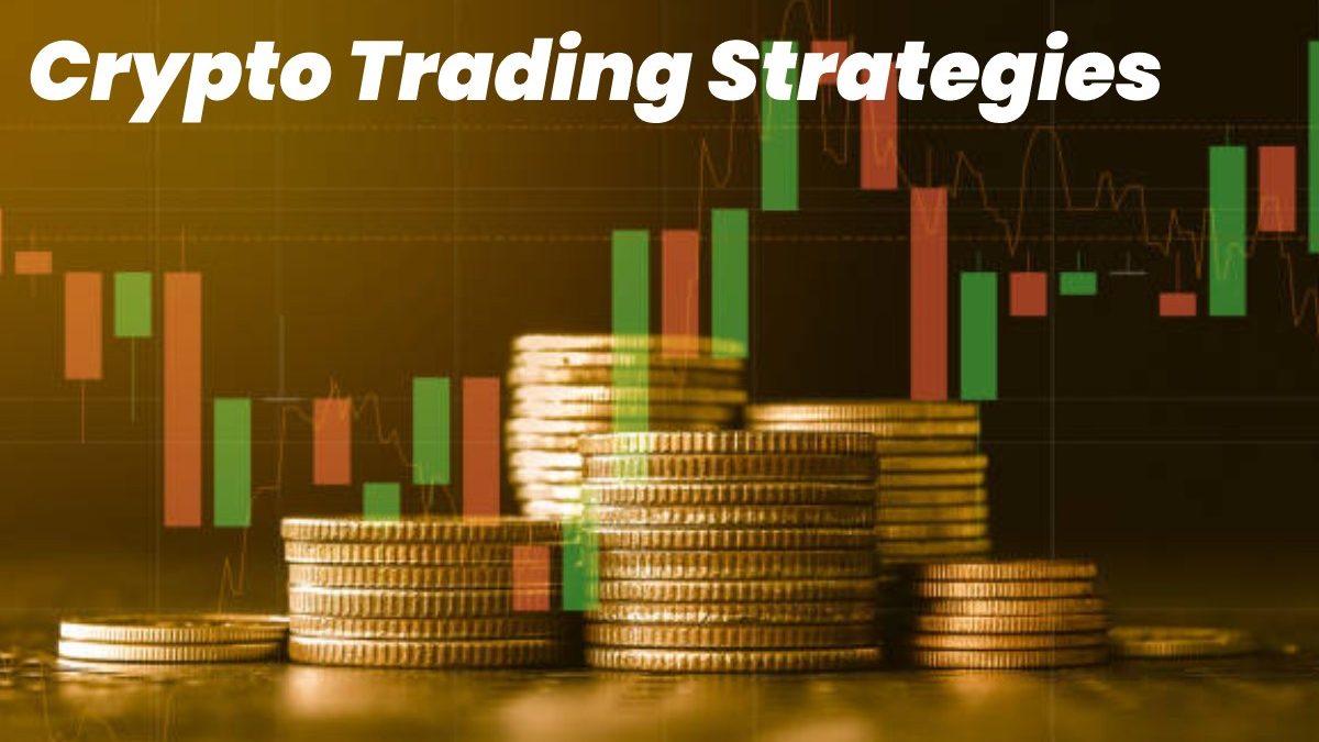 Crypto Trading Strategies
