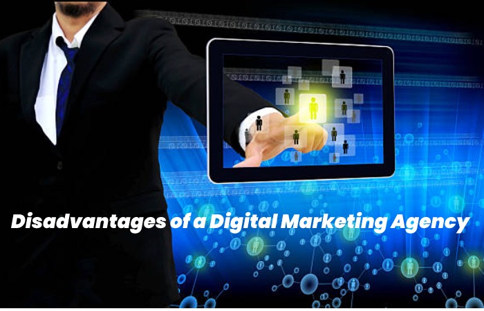 Disadvantages of a Digital Marketing Agency