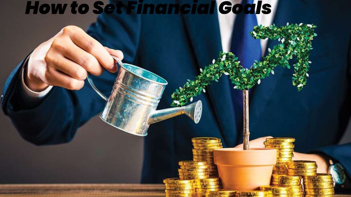 How to Set Financial Goals?