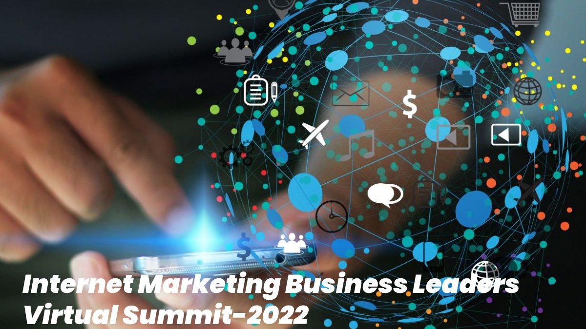 Internet Marketing Business BizLeads Virtual Summit-2022