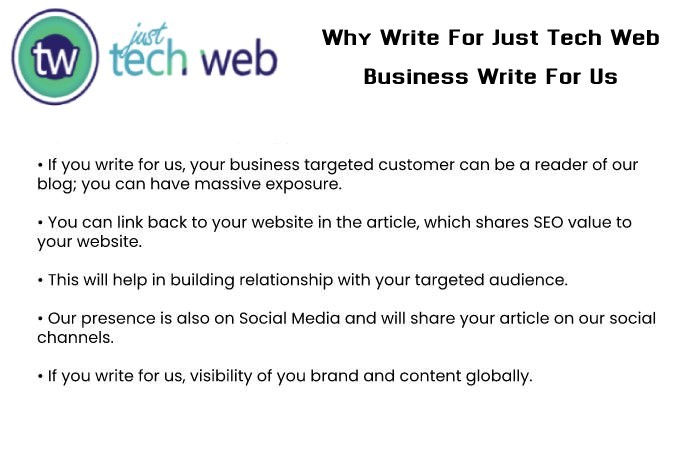 Why Write For Just Tech Web – Business Write For Us