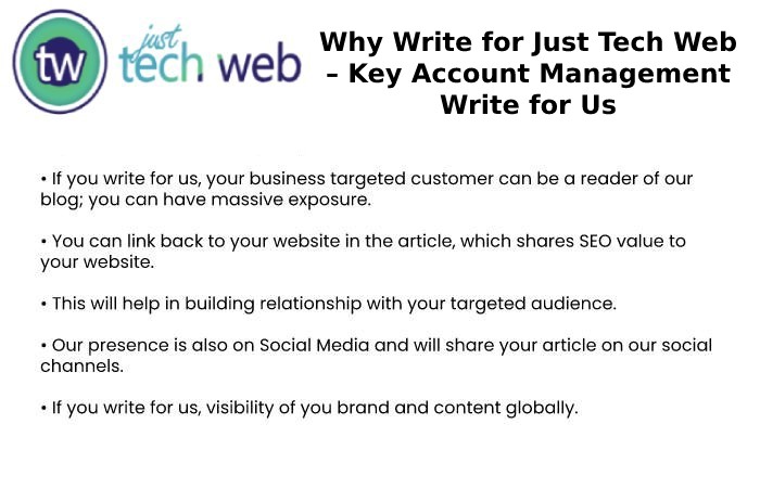 Why Write for Just Tech Web – Key Account Management Write for Us