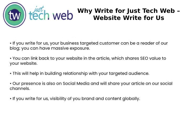 Why Write for Just Tech Web – Website Write for Us