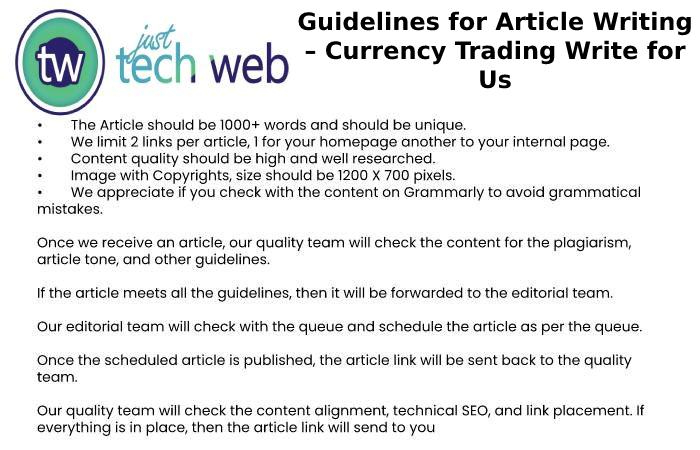 Guidelines for Article Writing – Currency Trading Write for Us