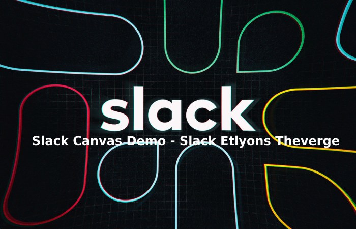 Slack Canvas Demo - Slack Etlyons Theverge (1)