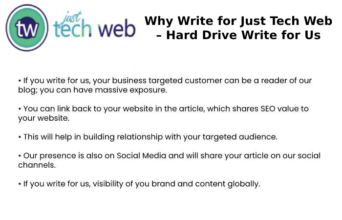 Why Write for Just Tech Web – Hard Drive Write for Us