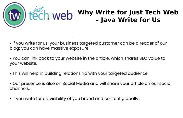 Why Write for Just Tech Web – Java Write for Us