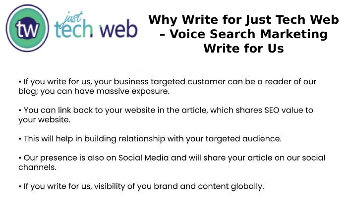 Why Write for Just Tech Web – Voice Search Marketing Write for Us