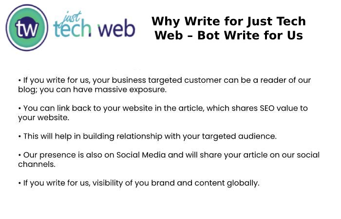 Why Write for Just Tech Web – Bot Write for Us