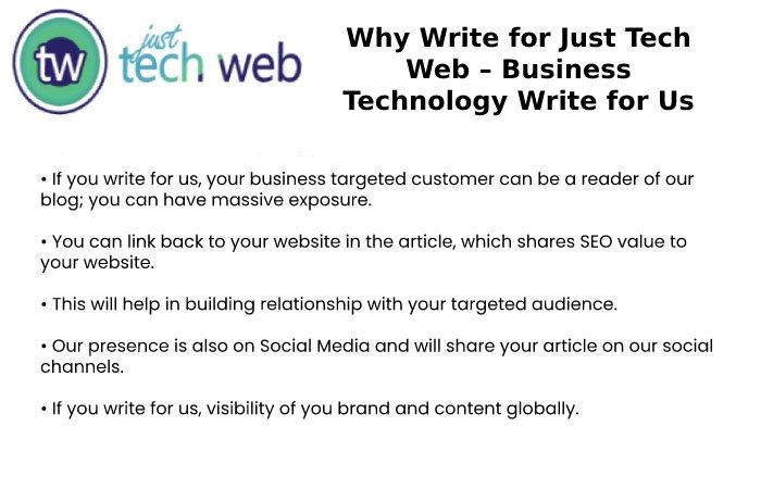 Why Write for Just Tech Web – Business Technology Write for Us (1)