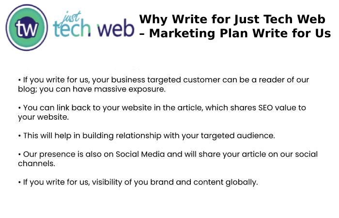 Why Write for Just Tech Web – Marketing Plan Write for Us