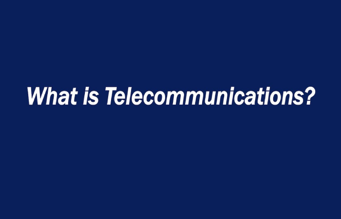 What is Telecommunications_