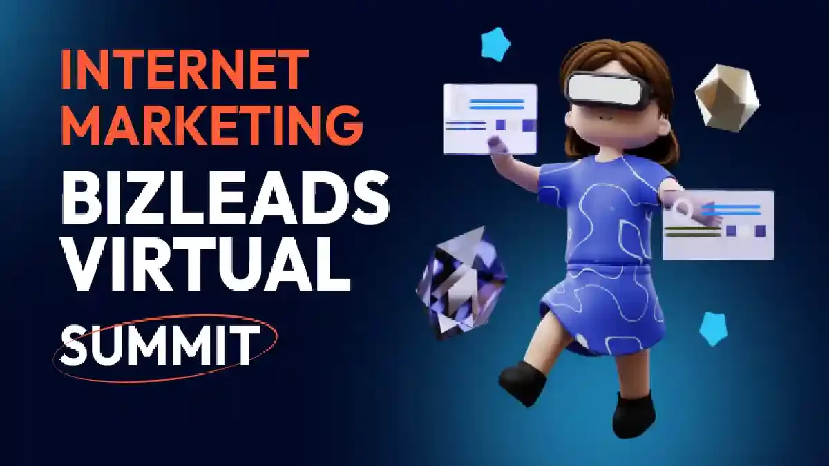 Internet Marketing Business BizLeads Virtual Summit-Online 2022